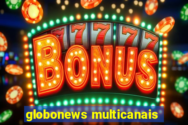 globonews multicanais